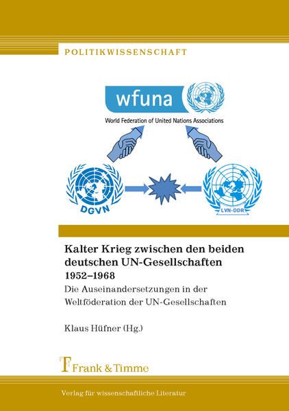Produktbild: Kalter Krieg zwischen den beiden deutschen UN-Gesellschaften 1952&ndash;1968
