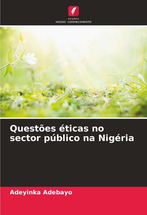 Produktbild: Quest&otilde;es &eacute;ticas no sector p&uacute;blico na Nig&eacute;ria