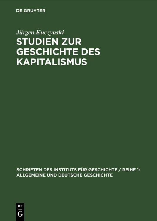 Bild vom Artikel Studien zur Geschichte des Kapitalismus vom Autor Jürgen Kuczynski