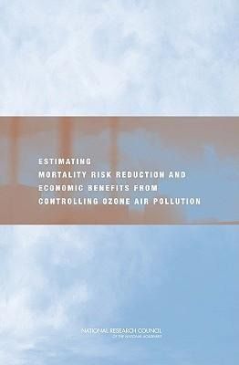 Produktbild: Estimating Mortality Risk Reduction and Economic Benefits from Controlling Ozone Air Pollution