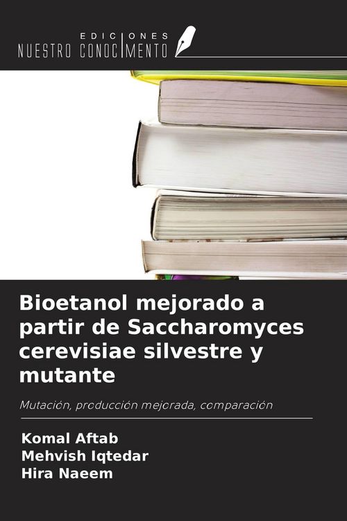 Produktbild: Bioetanol mejorado a partir de Saccharomyces cerevisiae silvestre y mutante