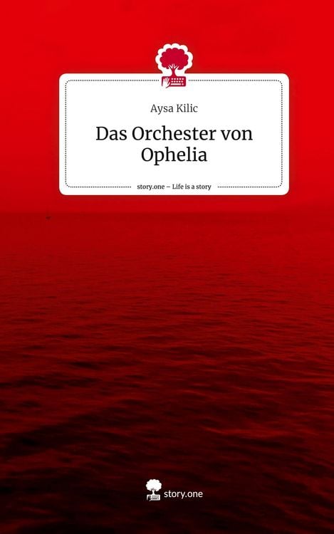 Produktbild: Das Orchester von Ophelia. Life is a Story - story.one