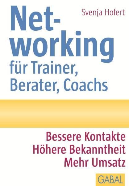 Produktbild: Networking f&uuml;r Trainer, Berater, Coachs