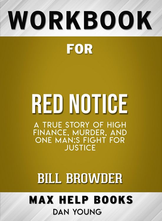Produktbild: Workbook for Red Notice: A True Story of High Finance, Murder, and One Man's Fight for Justice (Max-Help Books)