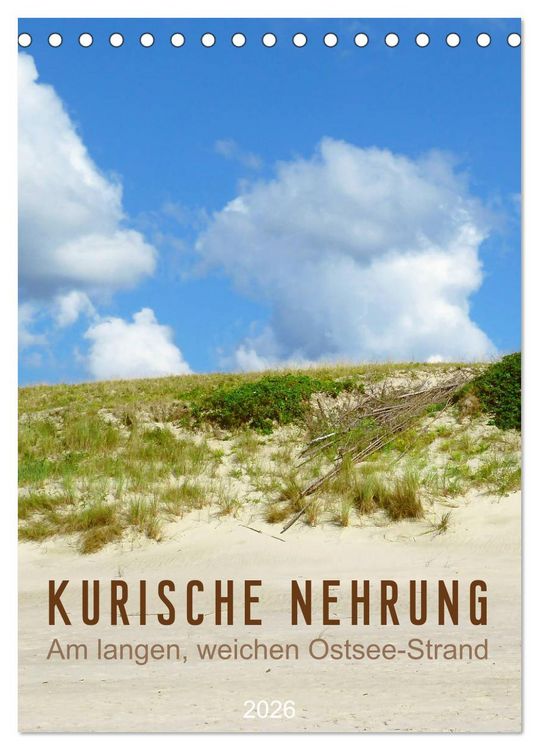 Produktbild: Kurische Nehrung &ndash; Am langen, weichen Ostsee-Strand (Tischkalender 2026 DIN A5 hoch), CALVENDO Monatskalender