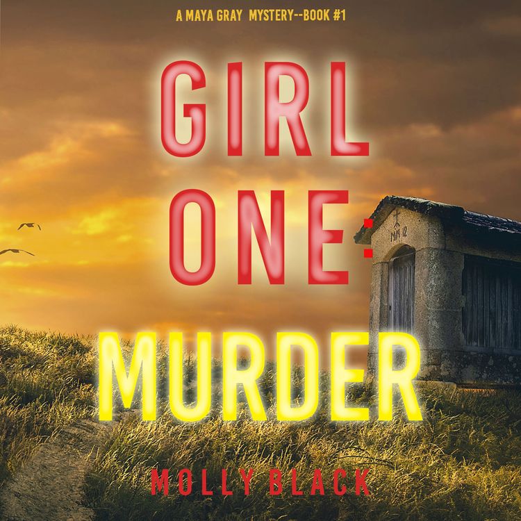 Produktbild: Girl One: Murder (A Maya Gray FBI Suspense Thriller&mdash;Book 1)