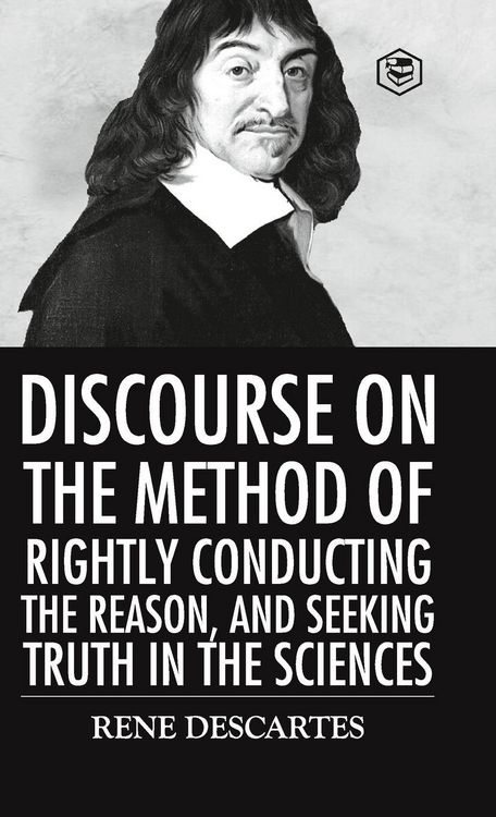 Produktbild: Discourse on the Method of Rightly Conducting the Reason And Seeking Truth in the Sciences