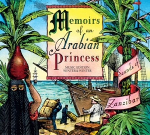 Produktbild: Memoirs Of An Arabian Princess-Sounds Of Zanzibar