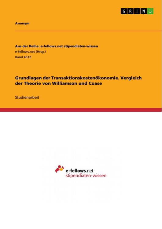 Produktbild: Grundlagen der Transaktionskosten&ouml;konomie. Vergleich der Theorie von Williamson und Coase