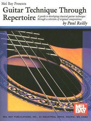 Produktbild: Guitar Technique Through Repertoire: A Guide to Developing Classical Guitar Technique Through a Selection of Original Compositions