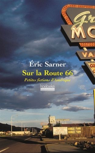 Produktbild: Sur la route 66 : petites fictions d'Am&eacute;rique