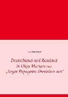 Produktbild: Deutschland und Russland in Olga Martynovas 'Sogar Papageien &uuml;berleben uns'