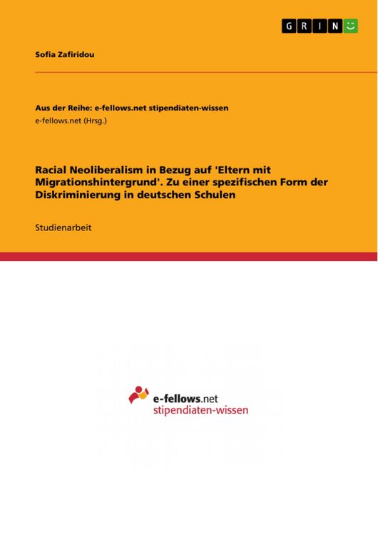 Produktbild: Racial Neoliberalism in Bezug auf 'Eltern mit Migrationshintergrund'. Zu einer spezifischen Form der Diskriminierung in deutschen Schulen