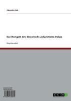 Produktbild: Das Elterngeld - Eine &ouml;konomische und juristische Analyse