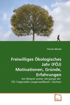 Produktbild: M&ouml;ckel, T: Freiwilliges &Ouml;kologisches Jahr (F&Ouml;J) Motivationen