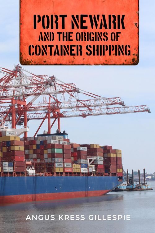 Produktbild: Port Newark and the Origins of Container Shipping