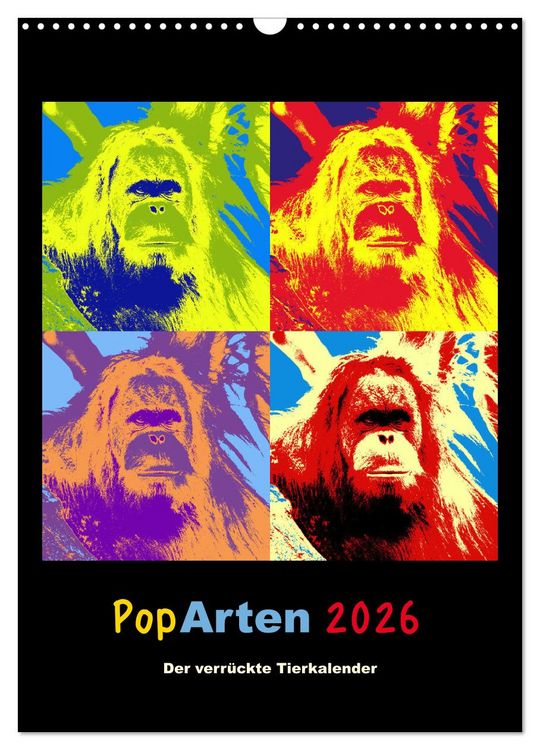 Produktbild: PopArten 2026 &ndash; Der verr&uuml;ckte Tierkalender (Wandkalender 2026 DIN A3 hoch), CALVENDO Monatskalender