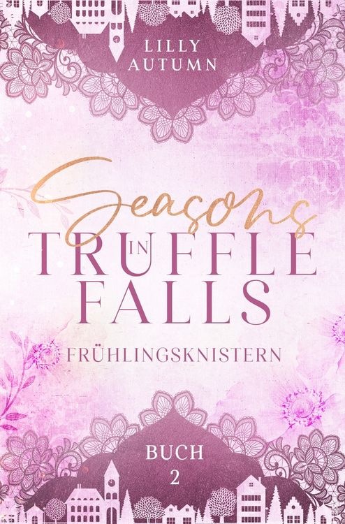 Produktbild: Seasons in Truffle Falls - Fr&uuml;hlingsknistern