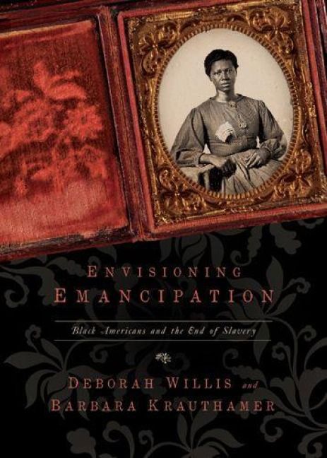 Produktbild: Envisioning Emancipation: Black Americans and the End of Slavery