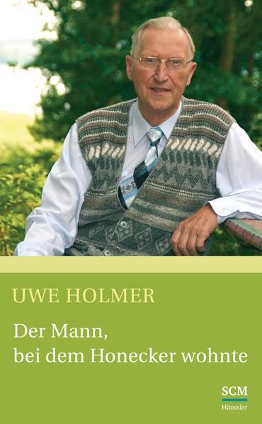 Produktbild: Der Mann, bei dem Honecker wohnte