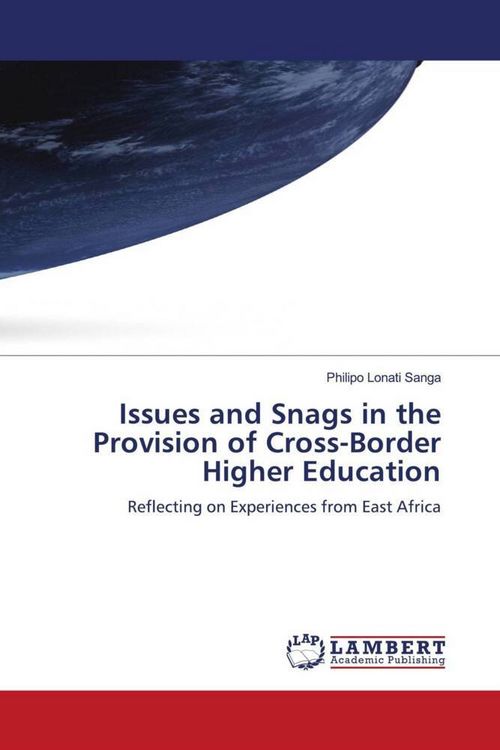 Produktbild: Issues and Snags in the Provision of Cross-Border Higher Education