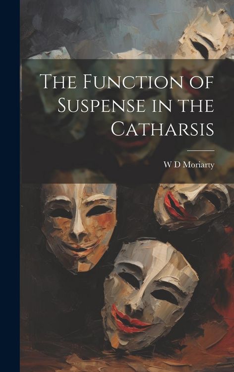Produktbild: The Function of Suspense in the Catharsis