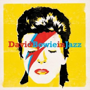Produktbild: Bowie in Jazz - A Jazz Tribute To David Bowie