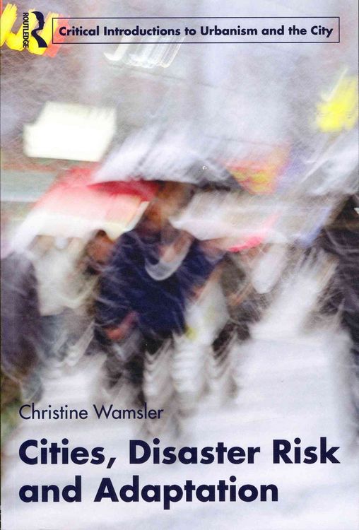 Produktbild: Cities, Disaster Risk and Adaptation