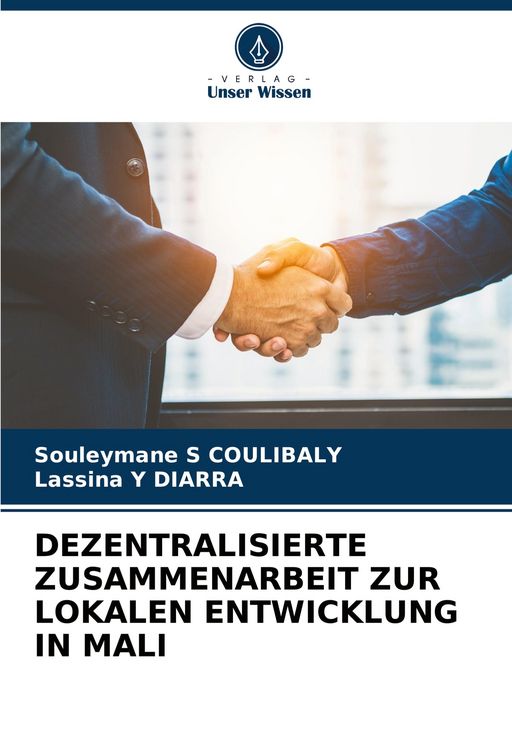 Produktbild: Dezentralisierte Zusammenarbeit Zur Lokalen Entwicklung in Mali