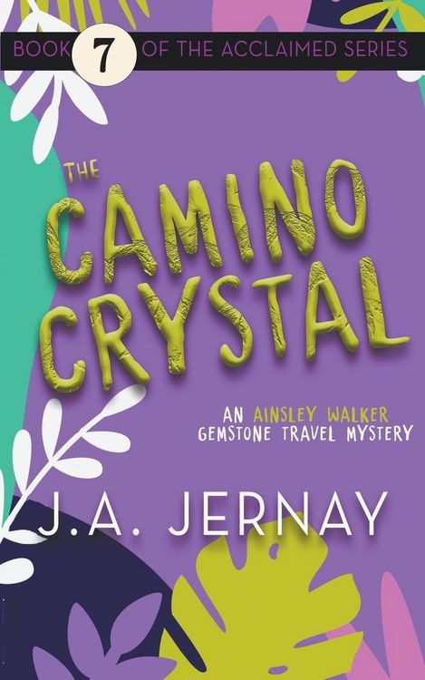 Produktbild: The Camino Crystal (An Ainsley Walker Gemstone Travel Mystery)