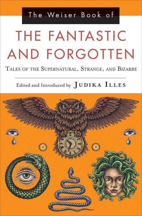 Produktbild: The Weiser Book of the Fantastic and Forgotten