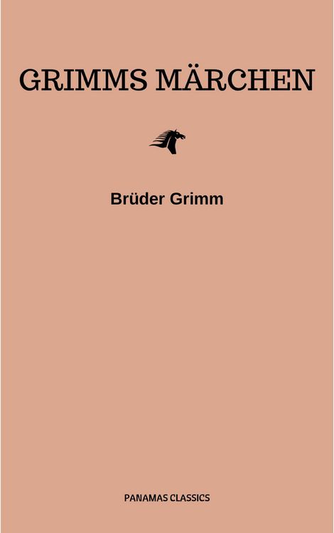 Produktbild: Grimms M&auml;rchen (Komplette Sammlung - 200+ M&auml;rchen): Rapunzel, H&auml;nsel und Gretel, Aschenputtel, Dornr&ouml;schen, Schneewittchen,