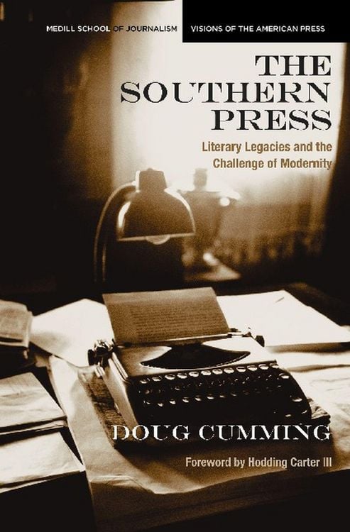 Produktbild: The Southern Press: Literary Legacies and the Challenge of Modernity