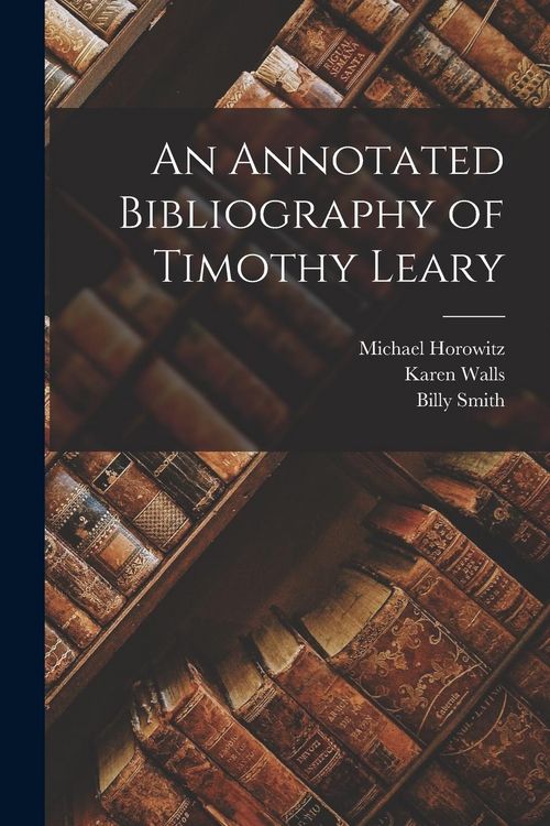 Produktbild: An Annotated Bibliography of Timothy Leary
