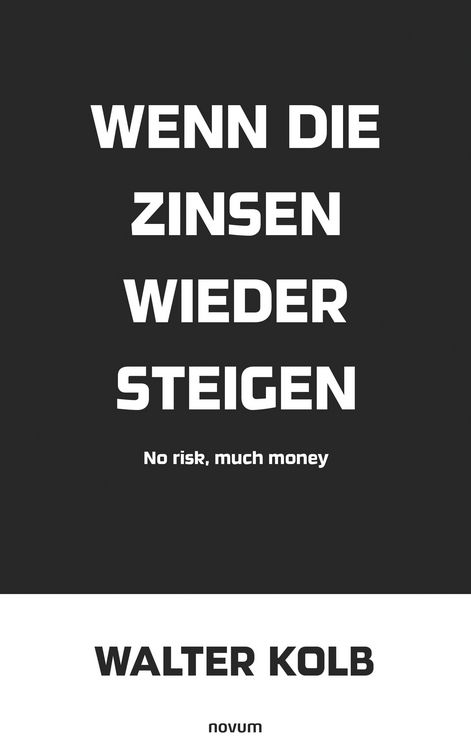 Produktbild: Wenn die Zinsen wieder steigen