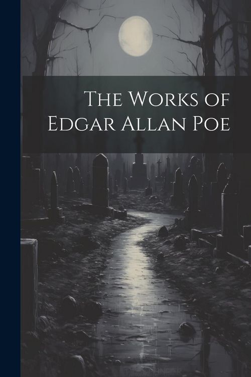 Produktbild: The Works of Edgar Allan Poe