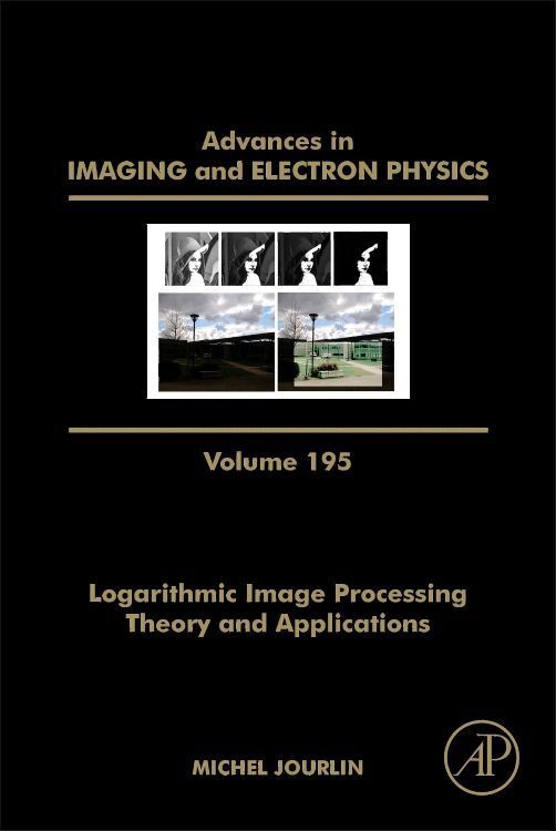 Produktbild: Logarithmic Image Processing: Theory and Applications