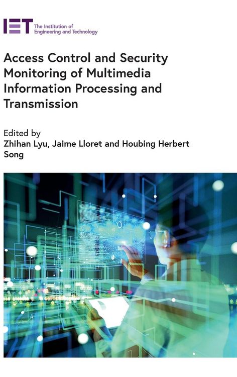 Produktbild: Access Control and Security Monitoring of Multimedia Information Processing and Transmission