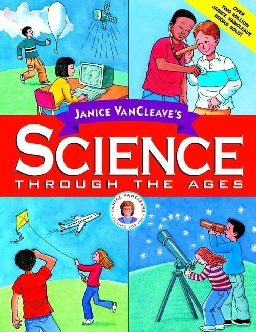 Produktbild: Janice VanCleave's Science Through the Ages