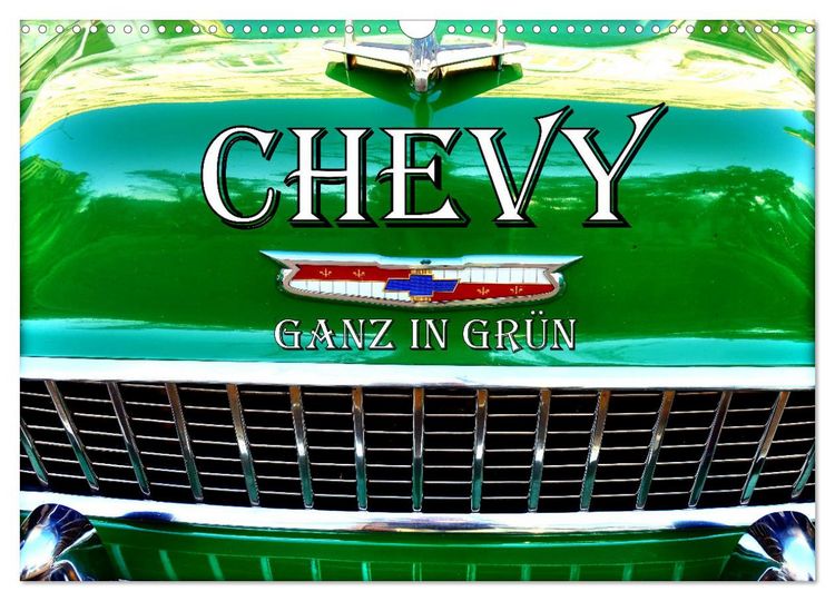 Produktbild: CHEVY - Ganz in Gr&uuml;n (Wandkalender 2026 DIN A3 quer), CALVENDO Monatskalender