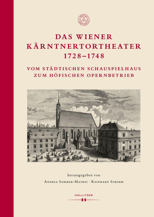 Bild vom Artikel Das Wiener Kärntnertortheater 1728-1748 vom Autor Andrea Sommer-Mathis