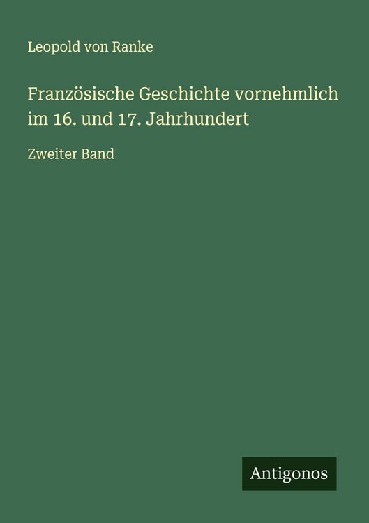 Produktbild: Franz&ouml;sische Geschichte vornehmlich im 16. und 17. Jahrhundert