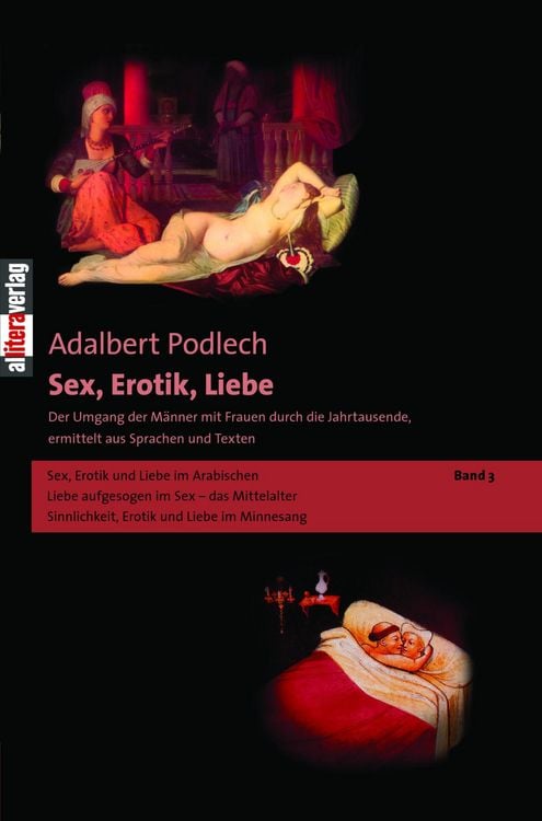 Produktbild: Sex, Erotik, Liebe. Der Umgang der M&auml;nner mit Frauen durch die Jahrtausende, ermittelt aus Sprachen und Texten