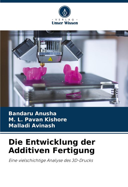 Produktbild: Die Entwicklung der Additiven Fertigung