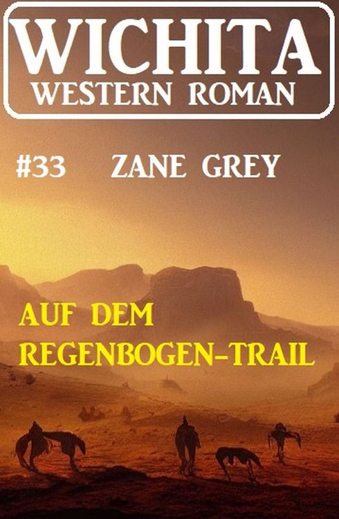 Produktbild: Auf dem Regenbogen-Trail: Wichita Western Roman 33