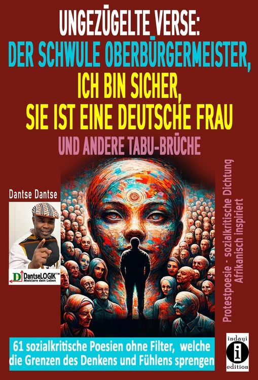 Produktbild: Ungezügelte Verse: der schwule Oberbürgermeister, Ich bin sicher, sie ist eine deutsche Frau, und andere Tabu-Brüche