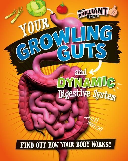 Produktbild: Your Growling Guts and Dynamic Digestive System
