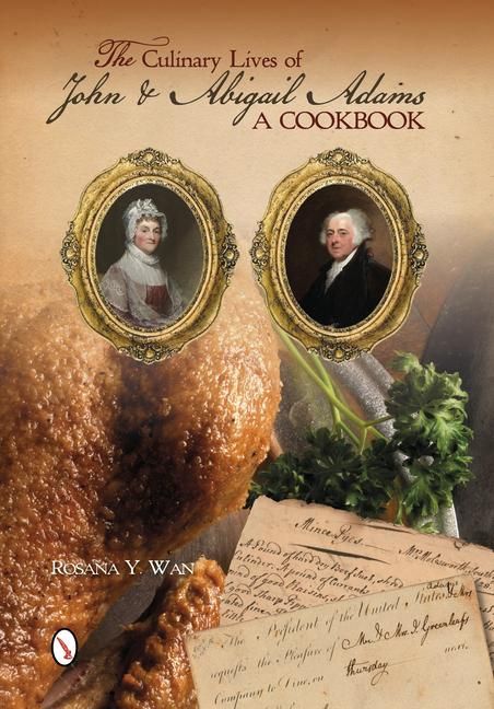 Produktbild: The Culinary Lives of John & Abigail Adams