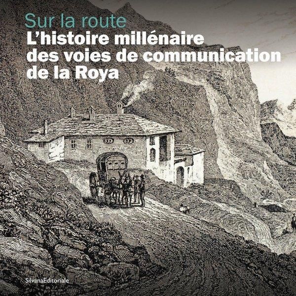 Produktbild: Sur la Route: l Histoire Millenaire des Voies de Communication de la