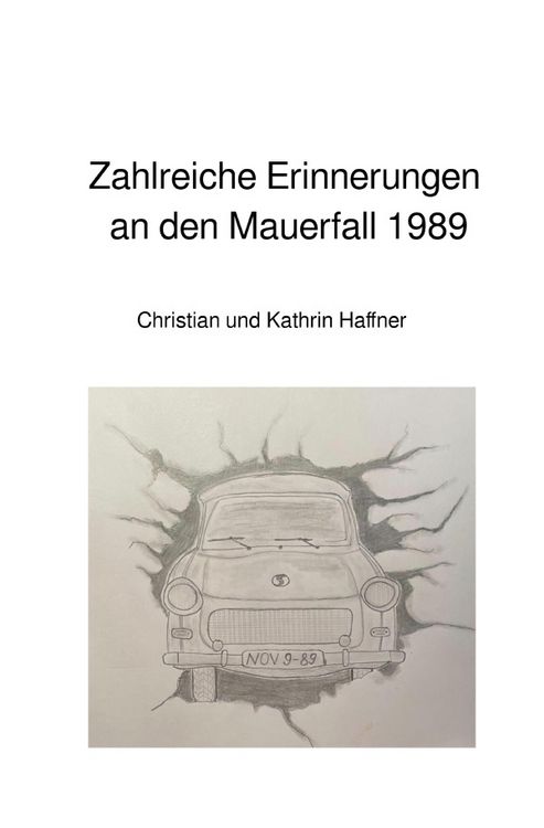 Produktbild: Zahlreiche Erinnerungen an den Mauerfall 1989